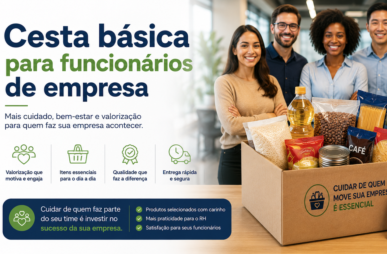 Cesta básica para funcionários de empresa